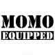 MOMO EQUIPPED